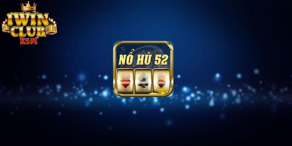 Nohu52 chưa có thâm niên hoạt động lâu năm nhưng vẫn thể hiện được đẳng cấp